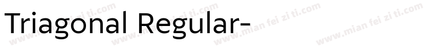 Triagonal Regular字体转换